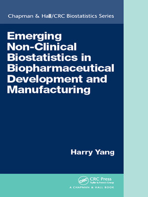 cover image of Emerging Non-Clinical Biostatistics in Biopharmaceutical Development and Manufacturing